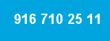 916 710 25 11